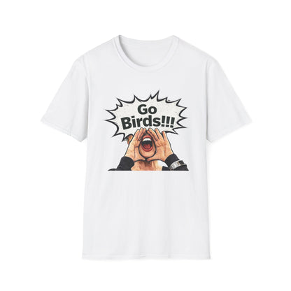 Go Bird Shouting Fan T-Shirt