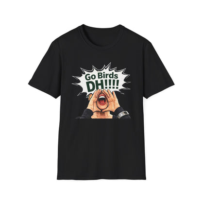 Go Birds DHH Shouting Fan T-Shirt