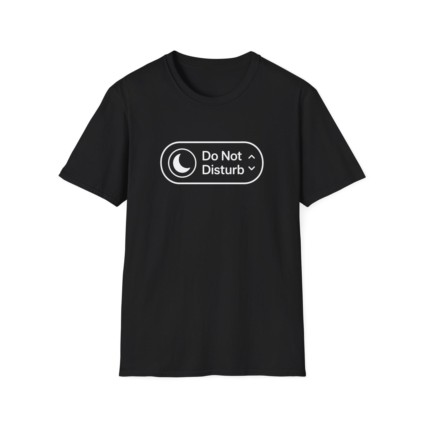Do Not Disturb T-Shirt